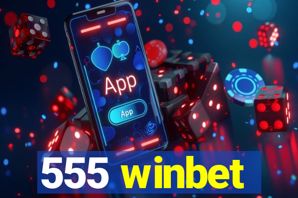 555 winbet